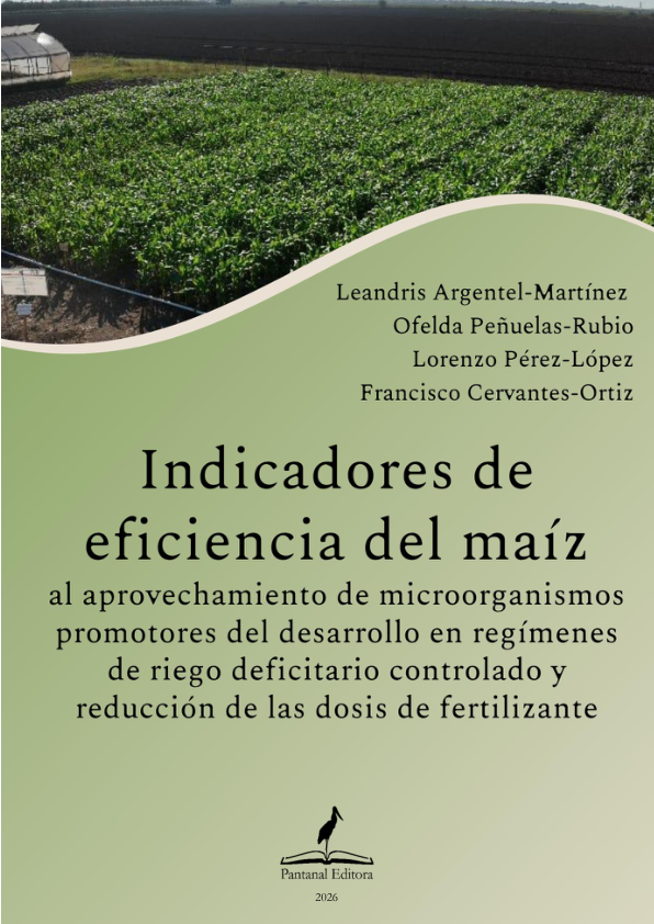 Indicadores de Eficiencia del Maíz con Microorganismos en Riego Deficitario
