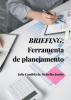 BRIEFING: ferramenta de planejamento