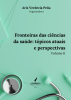 Fronteiras das ciências da saúde: tópicos atuais e perspectivas - Volume II